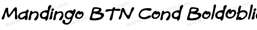 Mandingo BTN Cond BoldOblique字体转换